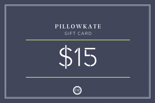 PillowKate Gift Card $15